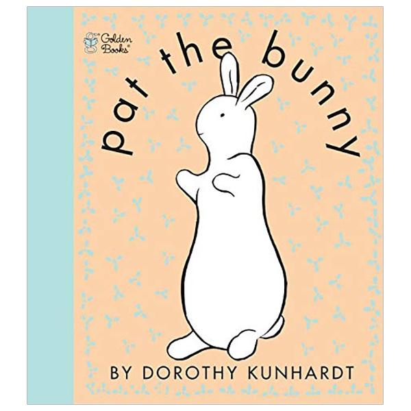 Sách ngoại văn: Pat the Bunny: Touch & Feel (Golden Touch and Feel Book)