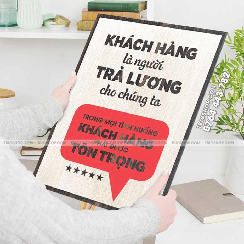 Tranh động lực CARINA T052- Khách hàng là người trả lương cho chúng ta, trong mọi tình huống khách hàng phải được tôn tr