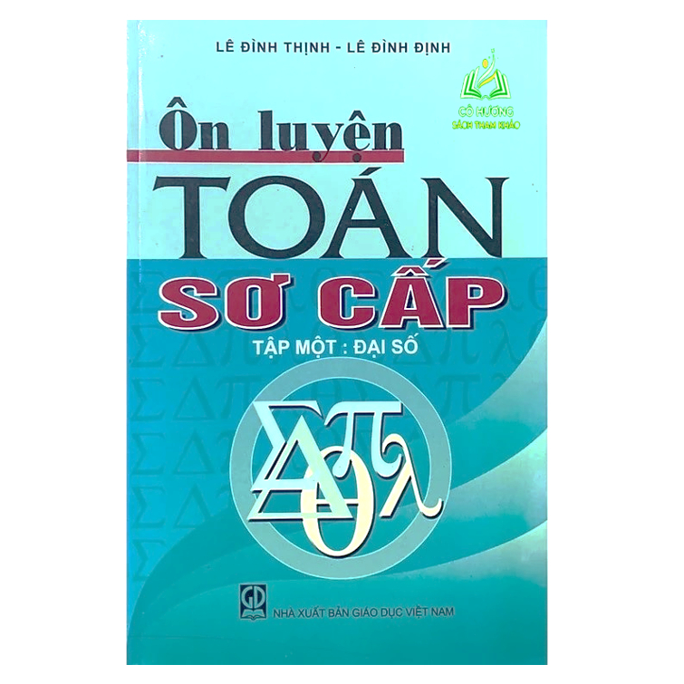 Sách - Ôn Luyện Toán Sơ Cấp Tập 1: Đại Số (DN)