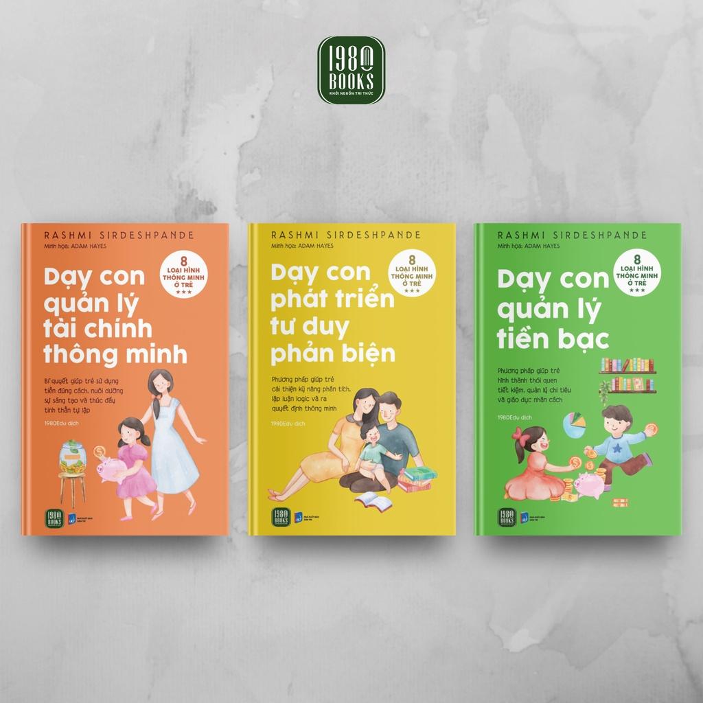 Hình ảnh Combo Dạy Con Quản Lý Tiền Bạc+Dạy Con Quản Lý Tài Chính Thông Minh+Dạy Con Phát Triển Tư Duy Phản Biện - 1980Books