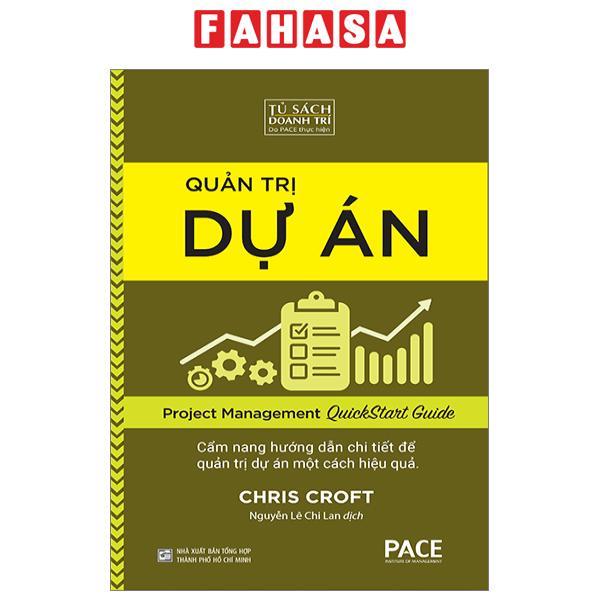 Quản Trị Dự Án - Project Management QuickStart Guide
