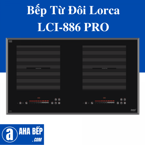 Bếp từ đôi Lorca LCI-886 Pro - Hàng chính hãng