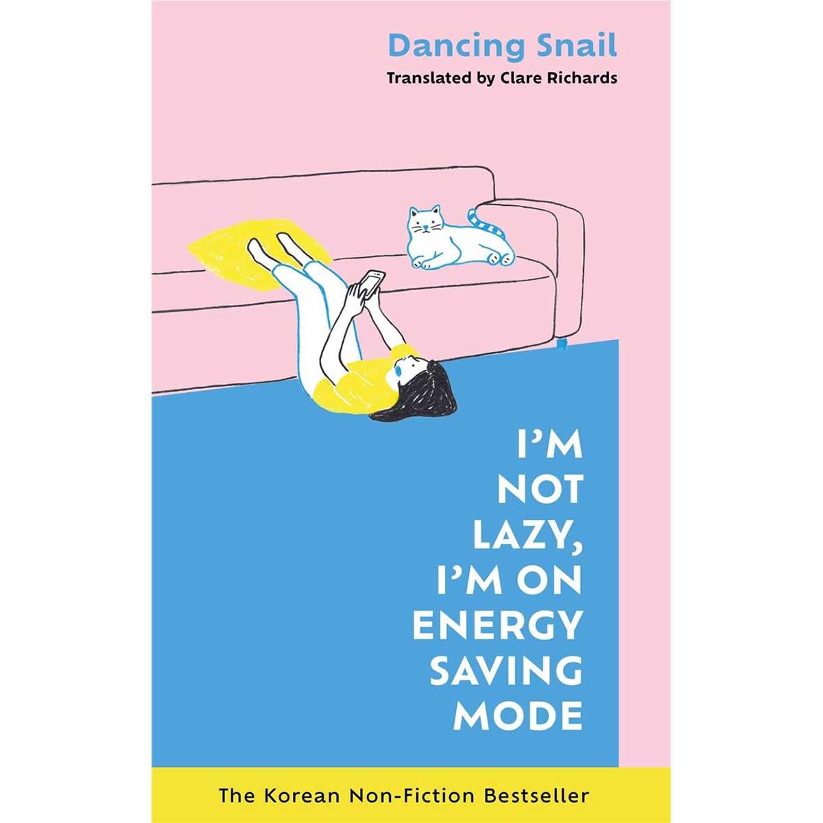 Sách I'm Not Lazy, I'm On Energy Saving Mode