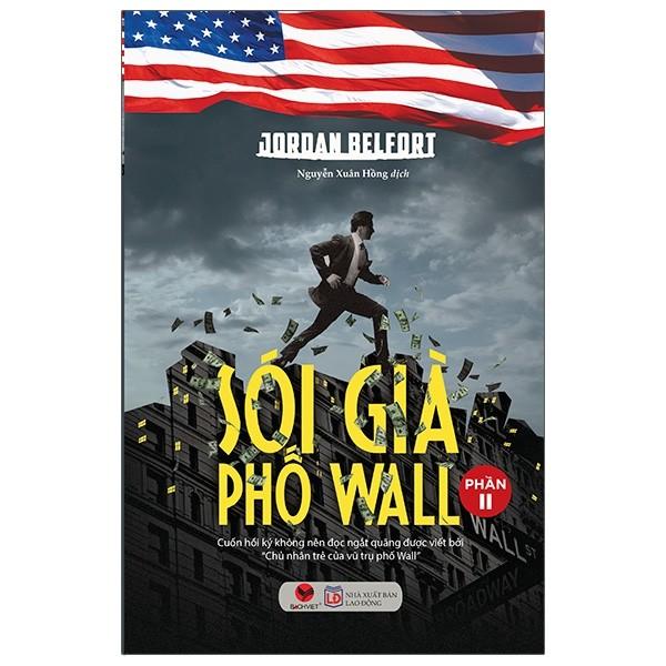Sói Già Phố Wall Phần 2 - Tự truyện - Jordan Belfort