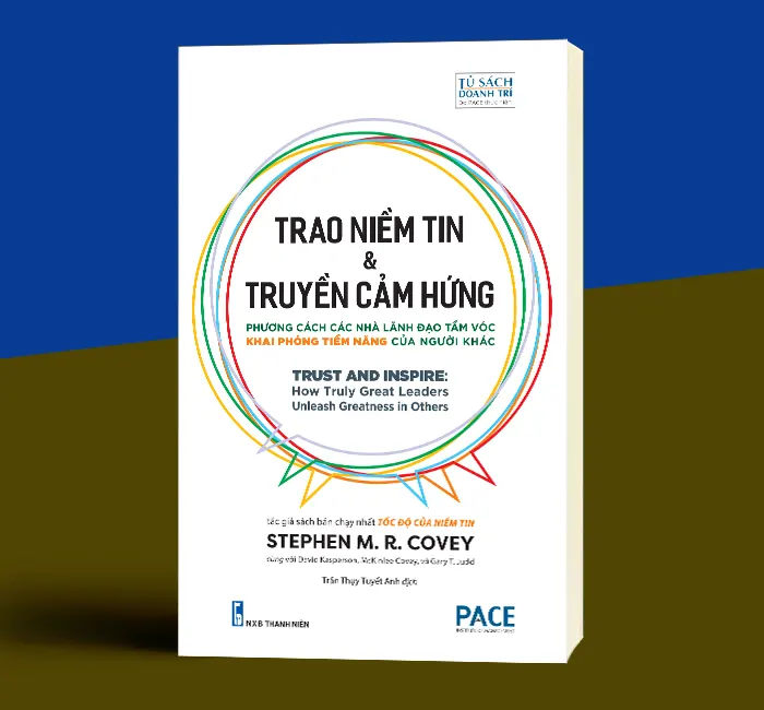 Hình ảnh Trao Niềm Tin & Truyền Cảm Hứng (Trust and Inspire) - Stephen M. R. Covey - PACE Books