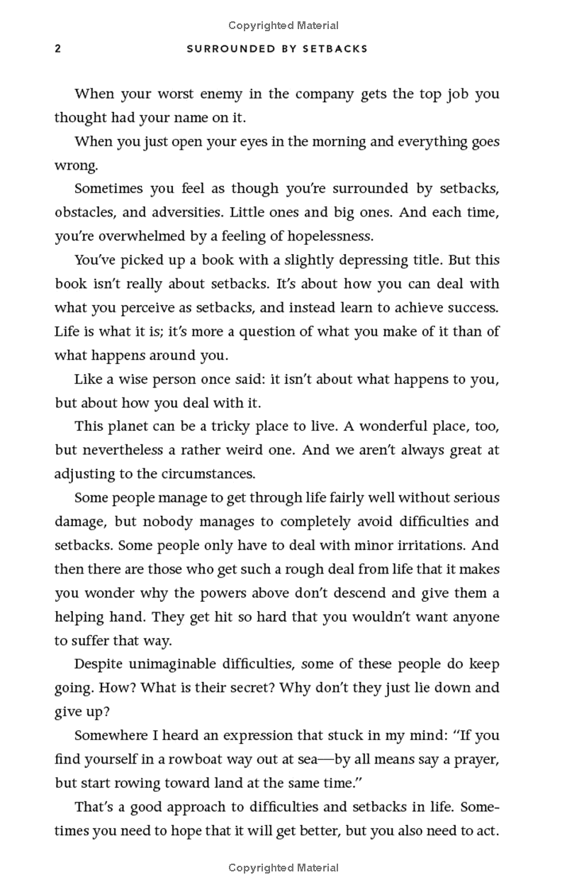 Surrounded By Setbacks : Or, How To Succeed When Everything's Gone Bad