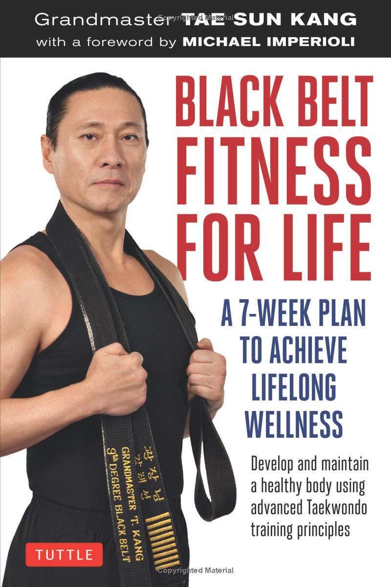 Sách ngoại văn: Black Belt Fitness For Life: A 7-Week Plan To Achieve Lifelong Wellness
