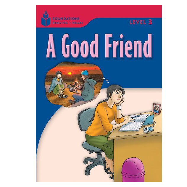 Foundations Reading Library A Good Friend (Level 3)