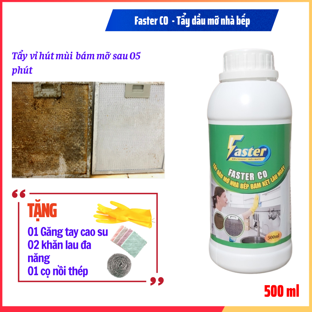 Nước Tẩy Dầu Mỡ Nhà Bếp, Tẩy Vỉ Hút Mùi, Xoong, Nồi, Chảo, Bếp Gas, Faster CO 500ml