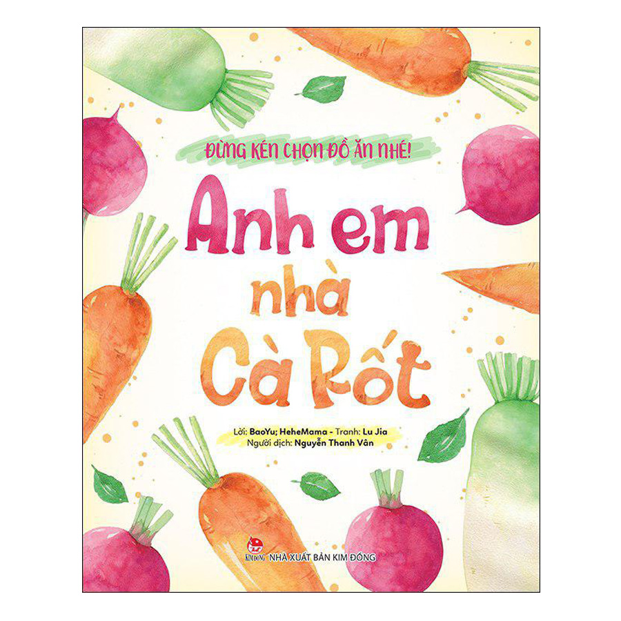 Đừng Kén Chọn Đồ Ăn Nhé: Anh Em Nhà Cà Rốt