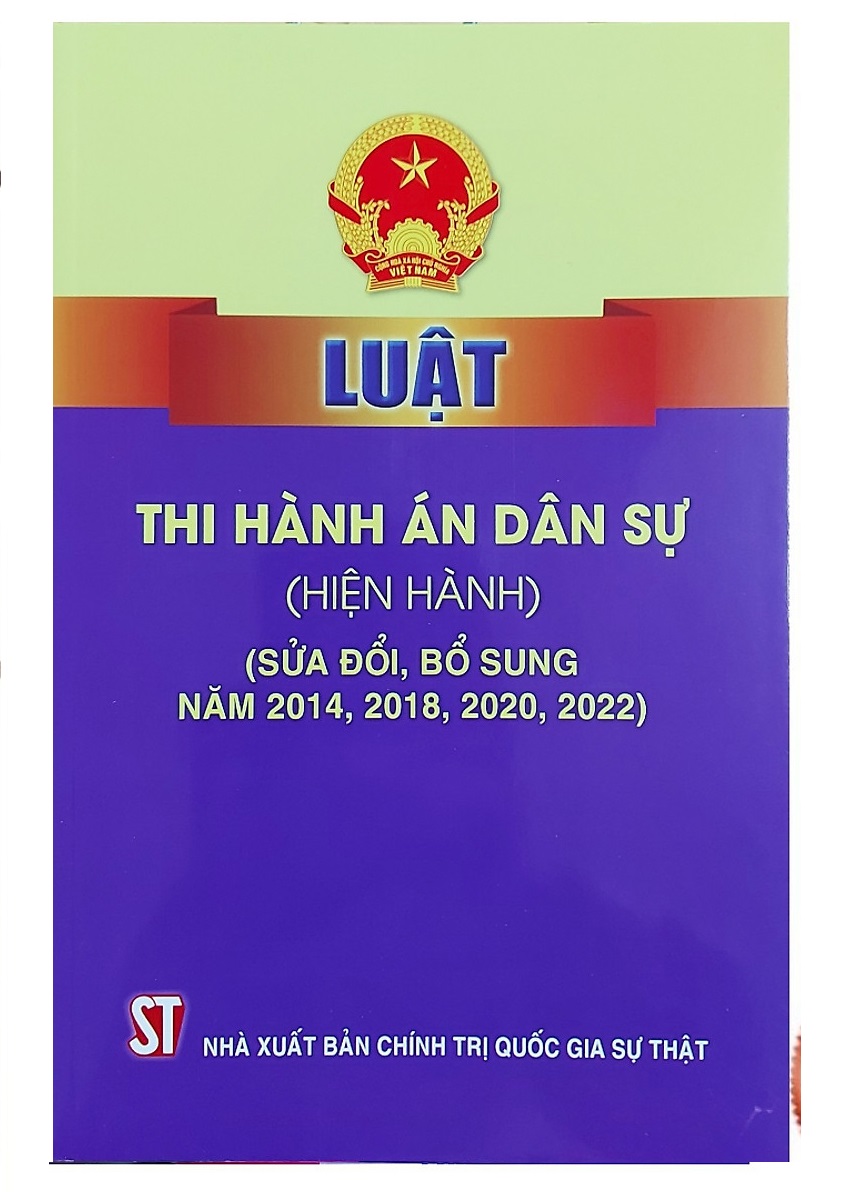 Luật Thi Hành Án Dân Sự (Hiện Hành) (Sửa Đổi, Bổ Sung Năm 2014, 2018)