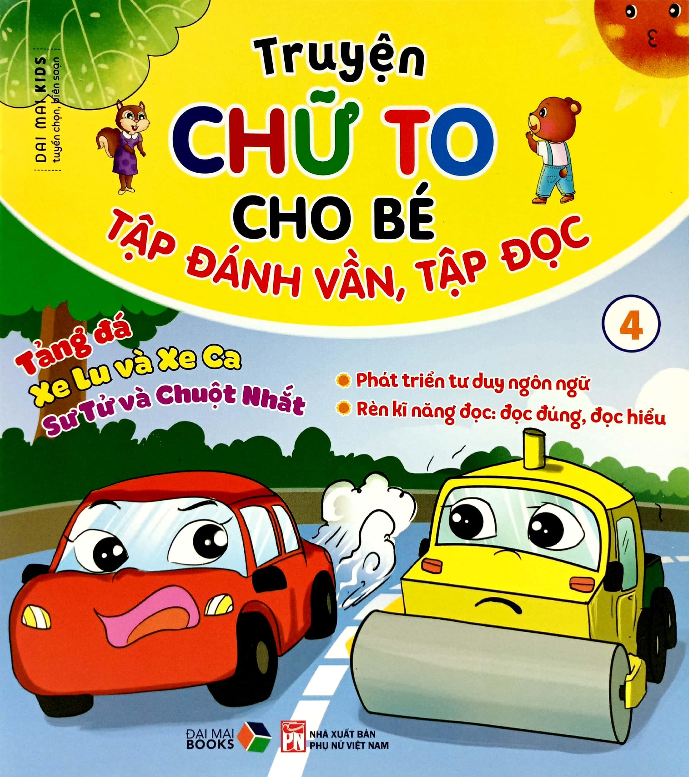 Truyện Chữ To Cho Bé Tập Đánh Vần Tập Đọc 4