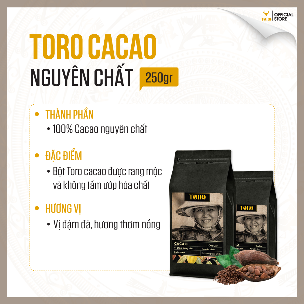 [250GR] Toro Cacao Nguyên Chất 100% | TORO FARM