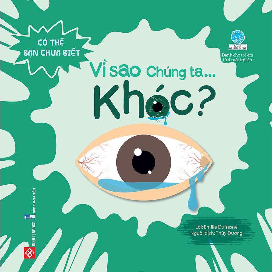 Có Thể Bạn Chưa Biết - Vì Sao Chúng Ta... Khóc?