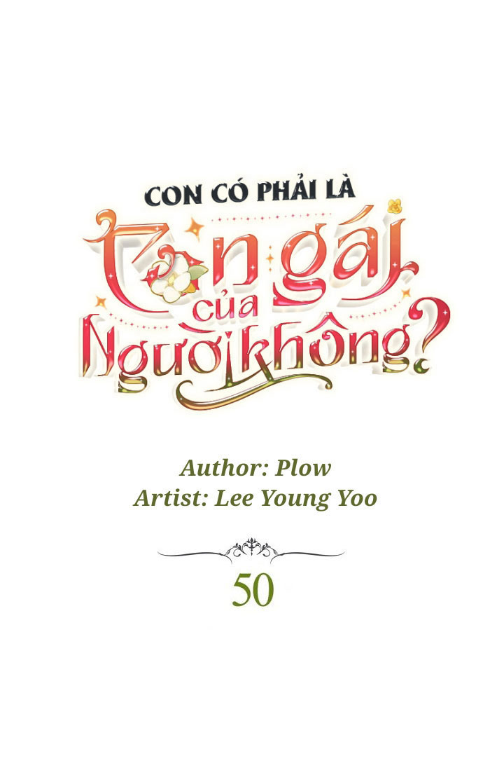 Con Có Phải Là Con Gái Của Người Không? chapter 50 - Trang 2