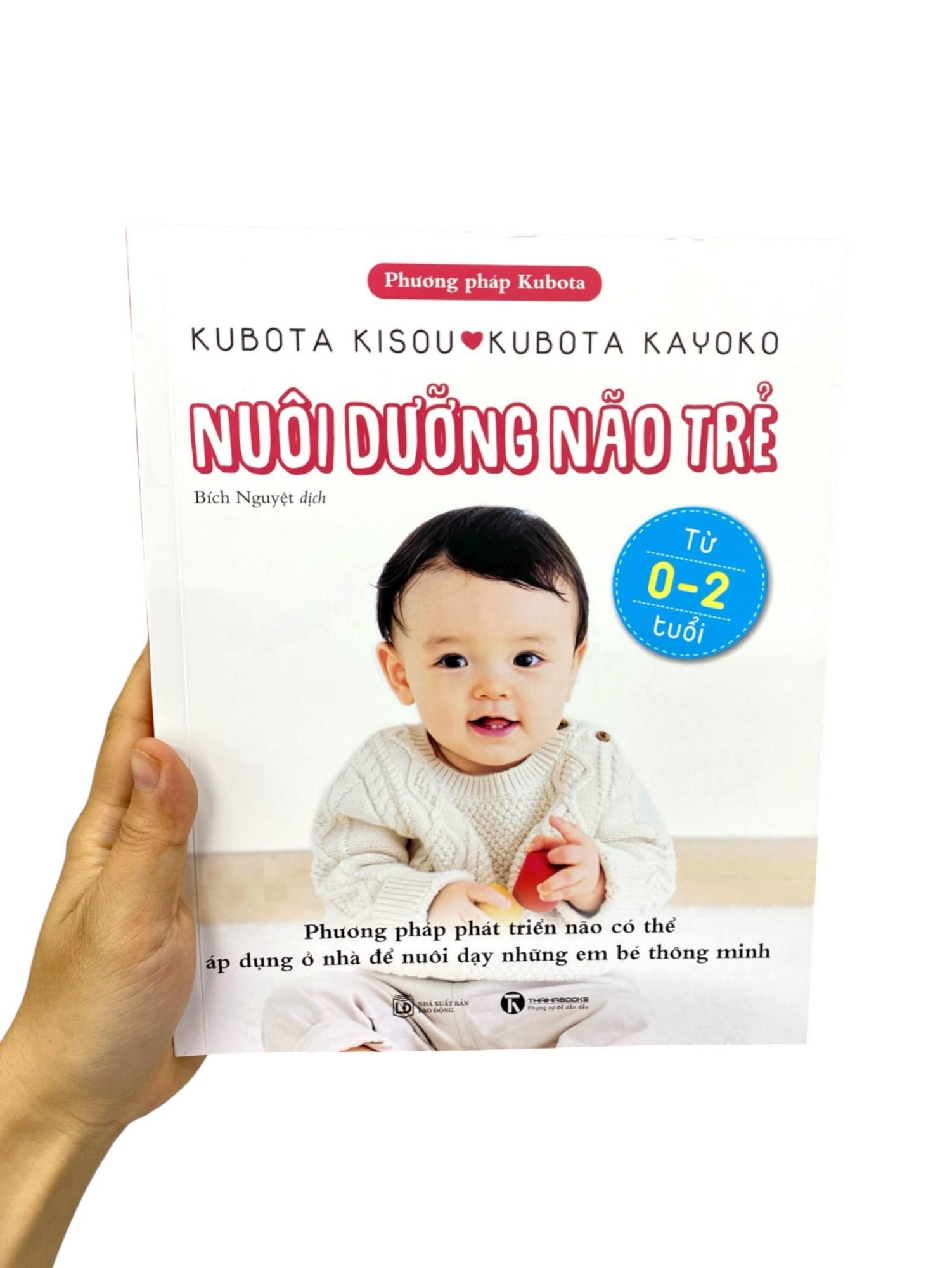 Sách - Phương Pháp Kubota - Nuôi Dưỡng Não Trẻ - Từ 0-2 Tuổi (Tái Bản 2025)