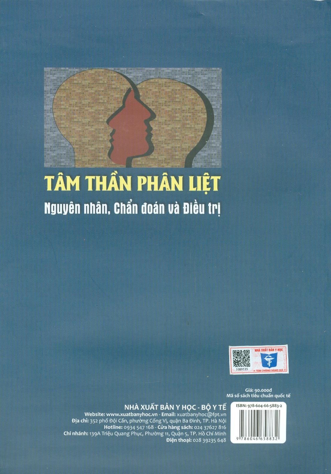 Tâm Thần Phân Liệt - Nguyên Nhân, Chẩn Đoán Và Đieu Trị (Tái bản lần thứ 3 có sửa chữa và bổ sung)