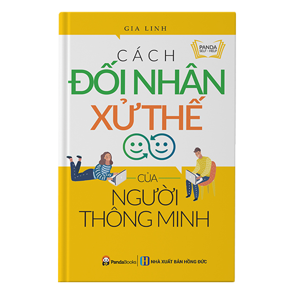 Cách Đối Nhân Xử Thế Của Người Thông Minh