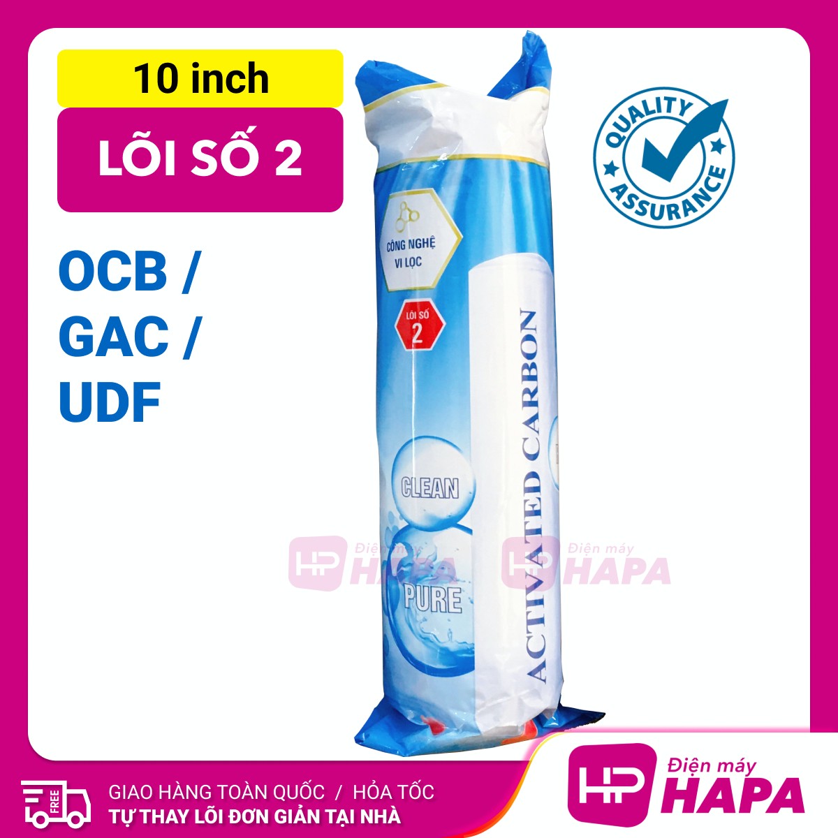 Lõi Lọc OCB GAC UDF Activated Carbon 10 inch - Bộ Lõi Lọc Thô 123 10in Lõi Số 2 - Hàng Chất Lượng - Lõi Dùng Cho Tất Cả Dòng Máy Lọc Nước RO Karofi Sunhouse Kangaroo Daikiosan Toshiba Ava Mutosi Prowatech AquaYaki Aqualife Vithaco