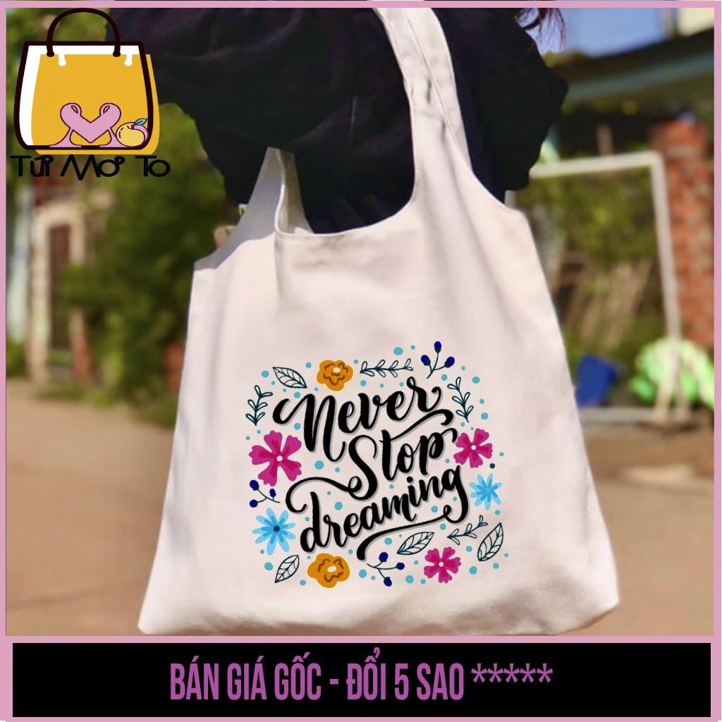 Túi tote in những câu quote động lực - túi vải túi canvas quai tròn có khóa kéo - Túi Mơ To Store