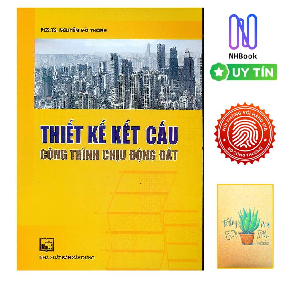 Thiết Kế Kết Cấu Công Trình Chịu Động Đất ( Tặng sổ tay )