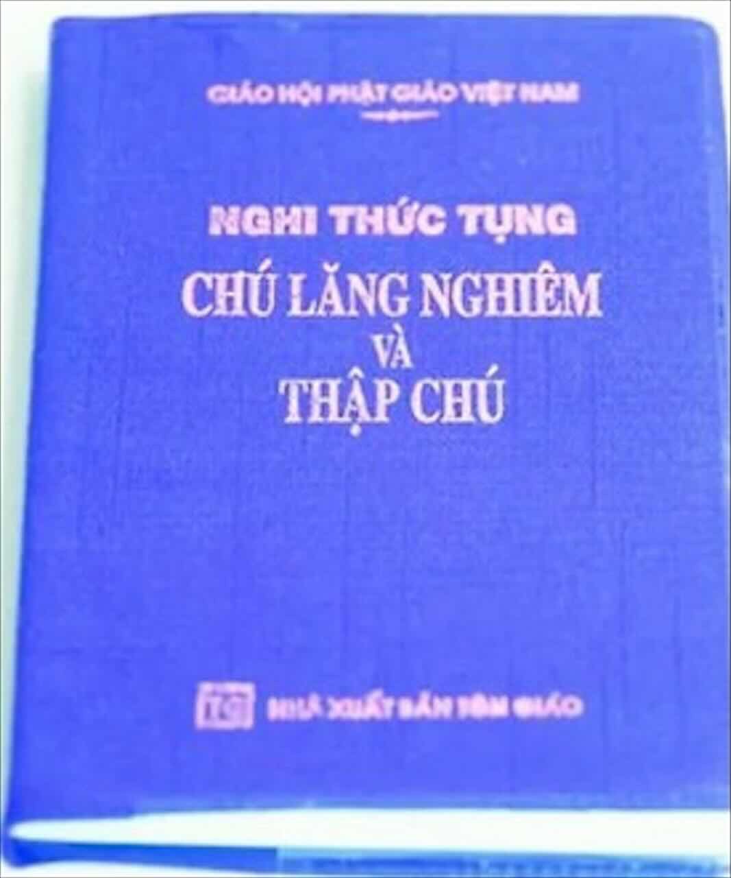 Nghi Thức Tụng Chú Lăng Nghiêm Và Thập Chú (Bỏ Túi)