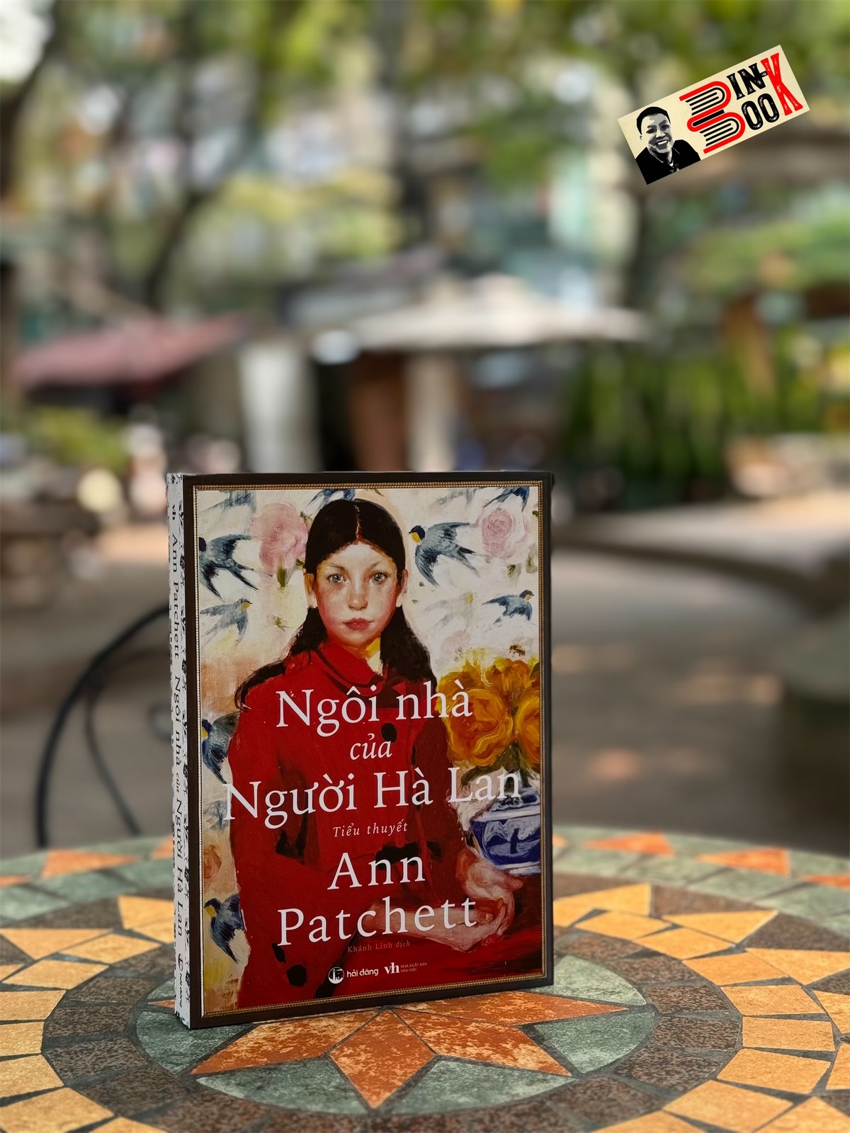 NGÔI NHÀ CỦA NGƯỜI HÀ LAN – Ann Patchett – Khánh Linh dịch – Hải Đăng – NXB Hội Nhà Văn