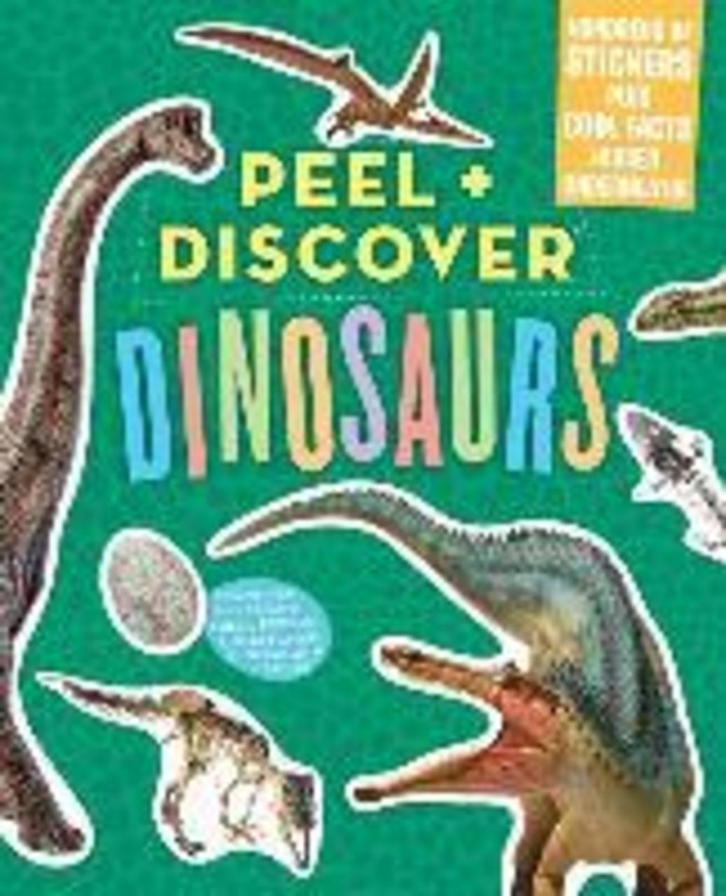 Sách - Peel + Discover: Dinosaurs by Workman Publishing