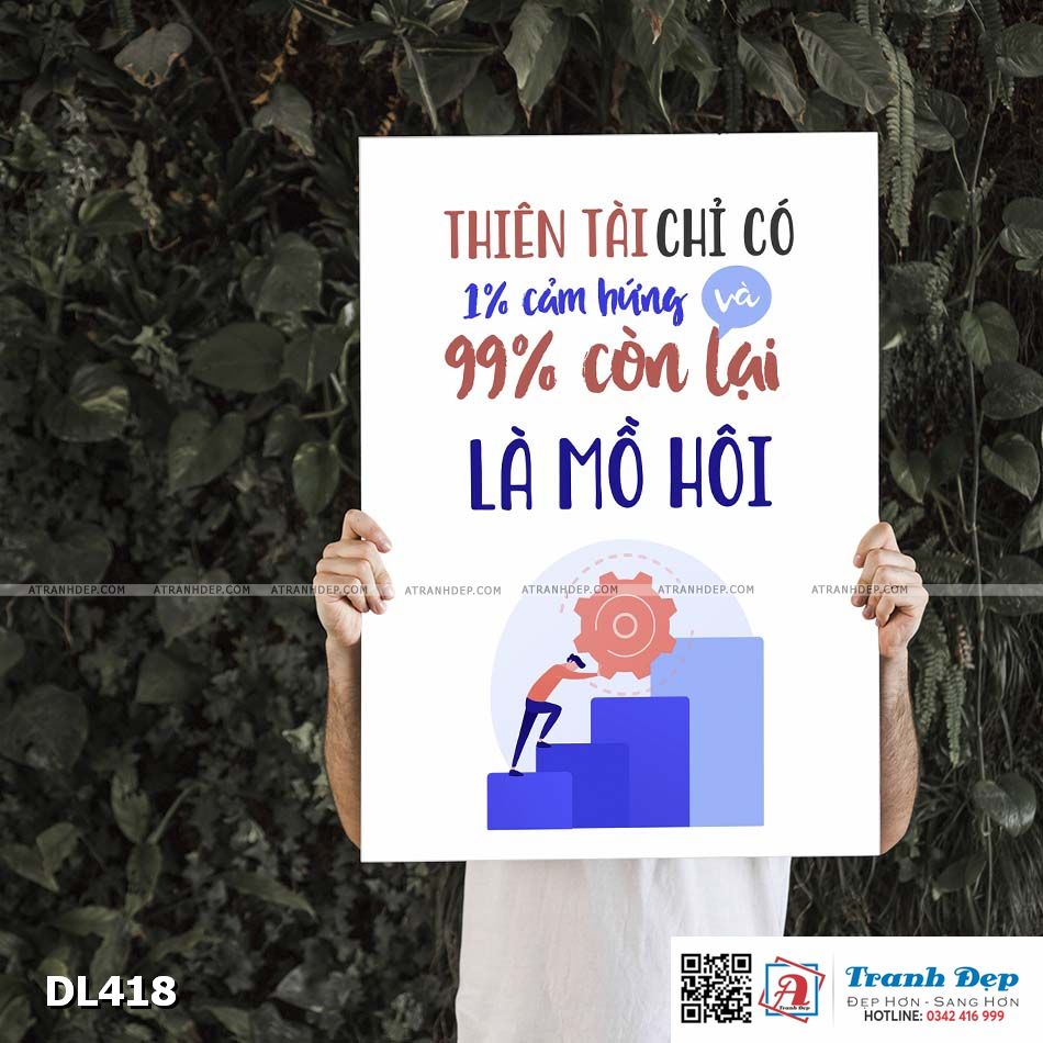 Tranh động lực trang trí phòng làm việc - Thiên tài chỉ có 1% cảm hứng và 99% còn lại là mồ hôi - DL418