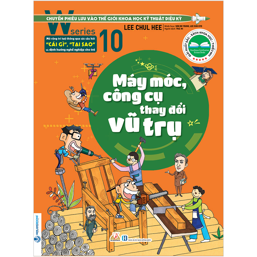 W Series 10: Máy Móc, Công Cụ Thay Đổi Vũ Trụ