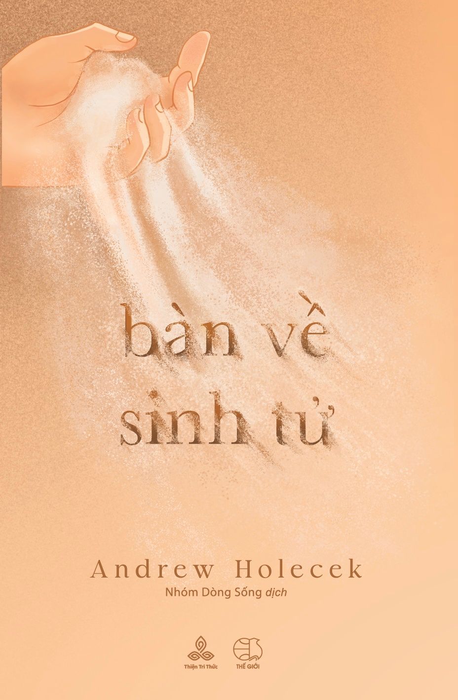 Bàn Về Sinh Tử - Andrew Holecek