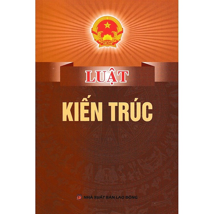 Luật kiến trúc - Nhà Xuất Bản Lao Động