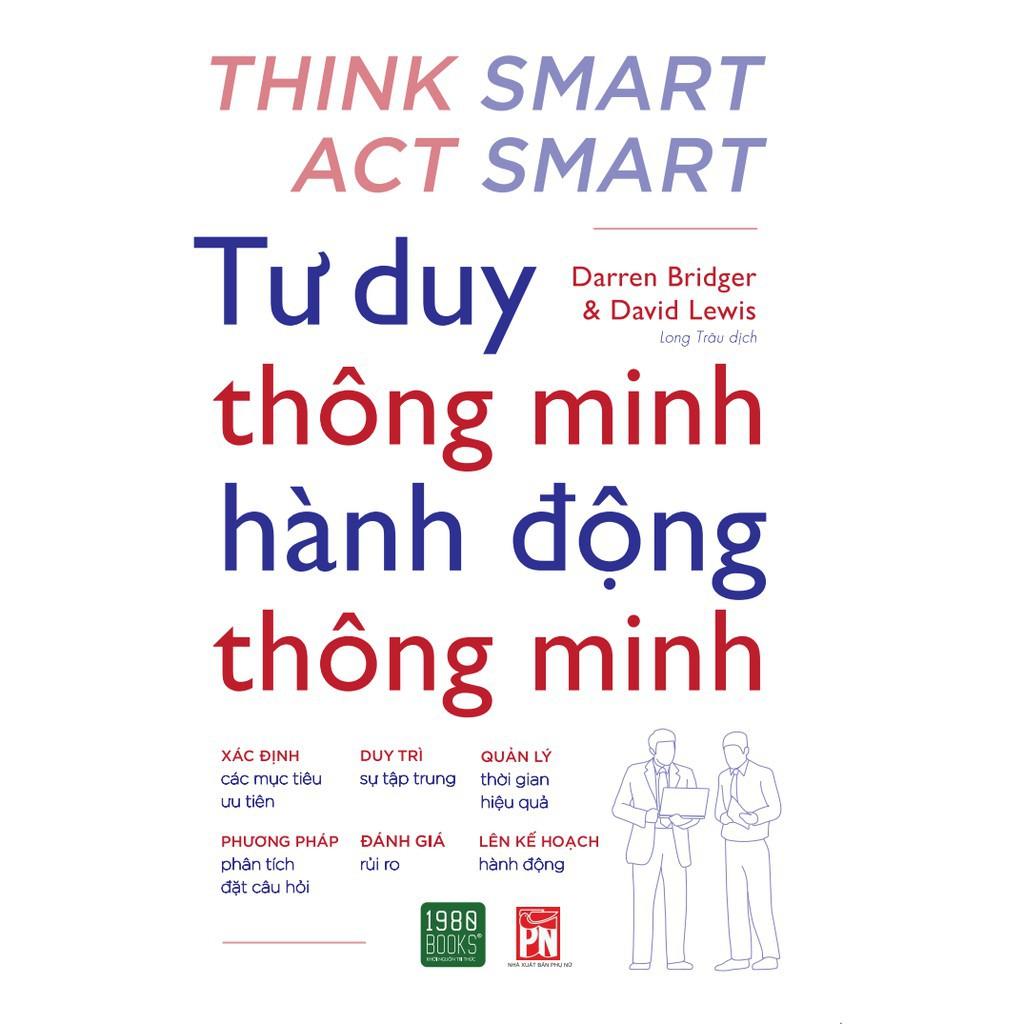 Sách  Tư Duy Thông Minh Hành Động Thông Minh