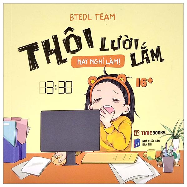 Thôi Lười Lắm, Nay Nghỉ Làm