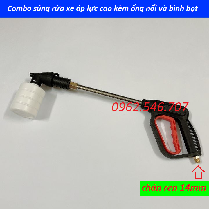 Bộ súng rửa xe và bình phun tạo bọt tuyết cao áp cho máy rửa xe áp lực cao ren 14mm,22mm