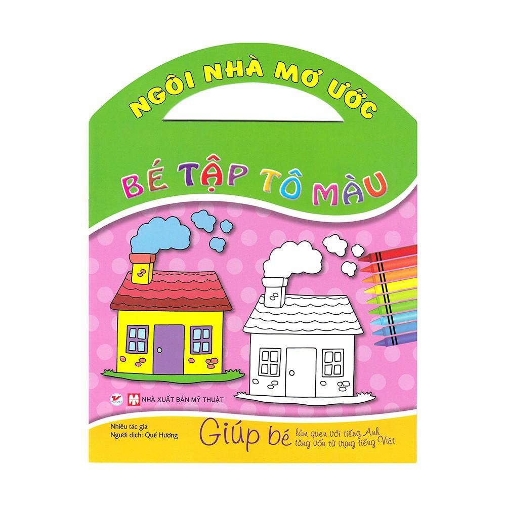 Bé Tập Tô Màu - Ngôi Nhà Mơ Ước - Bàn Quyền