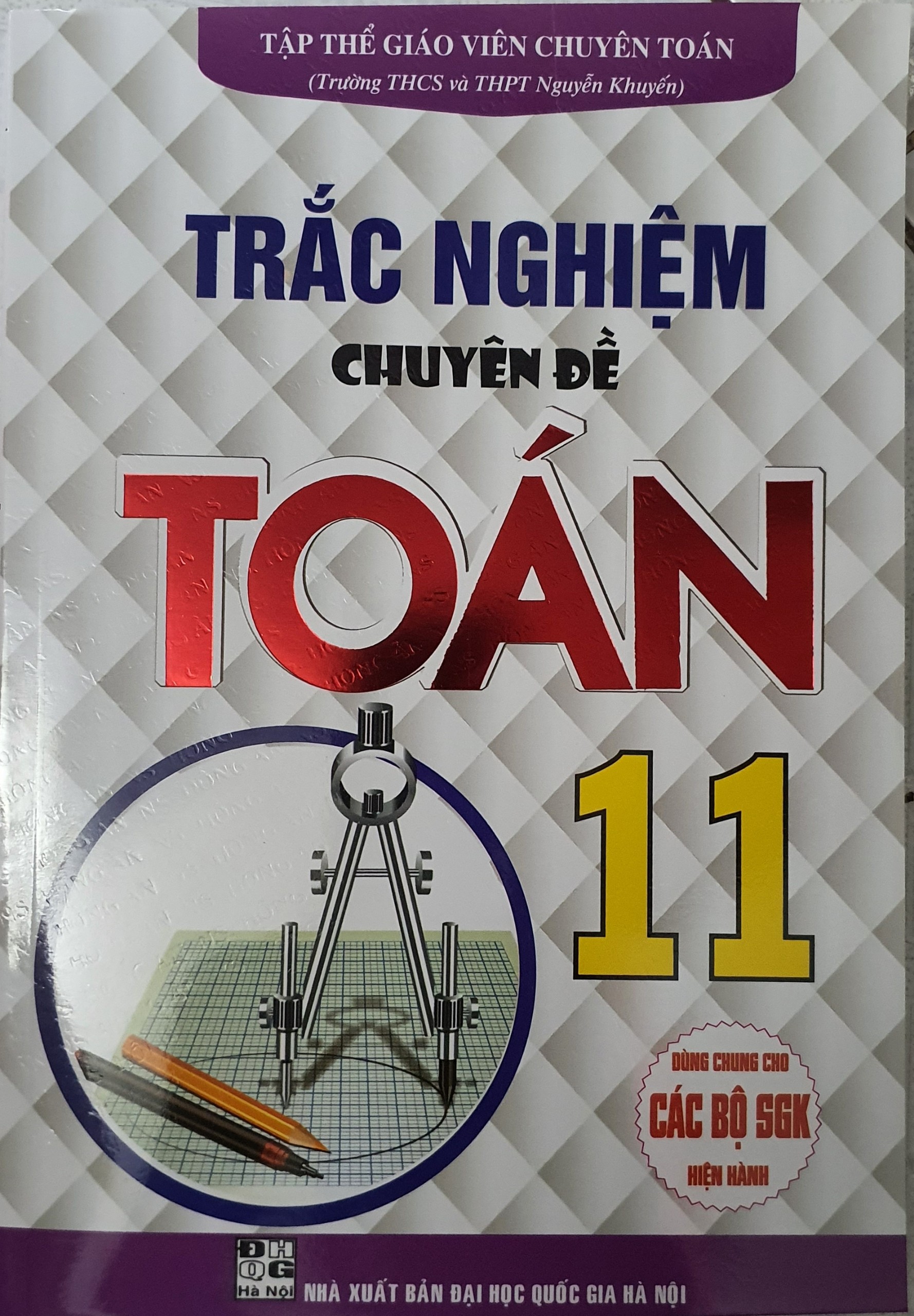 Trắc Nghiệm Chuyên Đề Toán Lớp 11 - Dùng Chung Cho Các Bộ SGK Hiện Hành