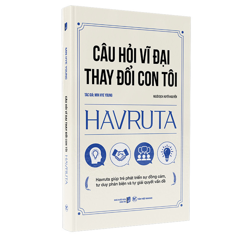 Câu Hỏi Vĩ Đại Thay Đổi Con Tôi Havruta - Havruta Giúp Trẻ Phát Triển Sự Đồng Cảm, Tư Duy Phản Biện Và Tự Giải Quyết Vấn Đề