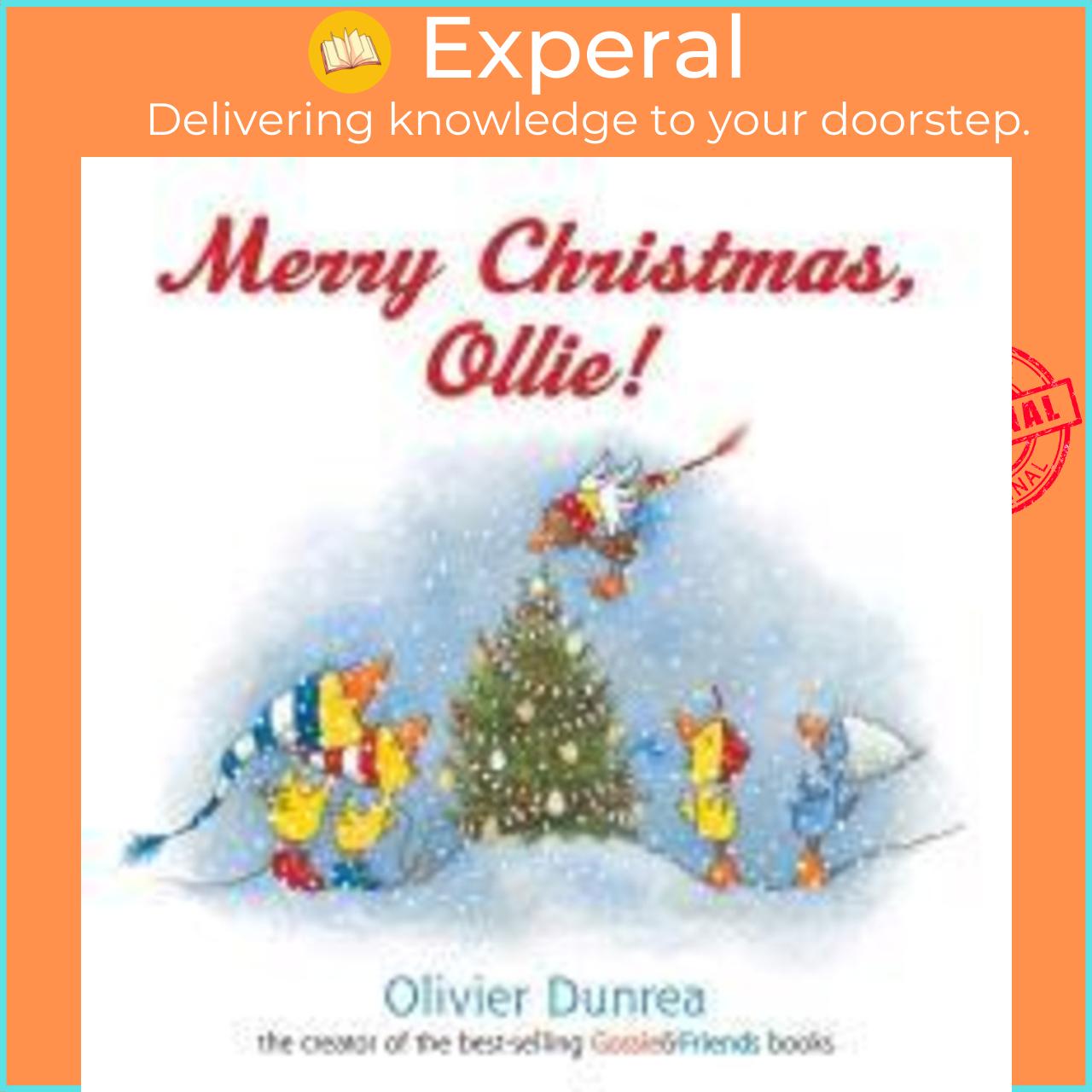 Sách - Merry Christmas, Ollie! by Olivier Dunrea (US edition, paperback)