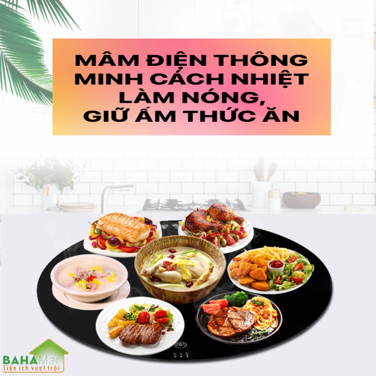 MÂM ĐIỆN TRÒN THÔNG MINH CÁCH NHIỆT LÀM NÓNG GIỮ ẤM THỨC ĂN 50 CM BAHAMAR làm nóng thức ăn trong suốt bữa ăn giữ ấm đến cuối cùng bữa ăn.