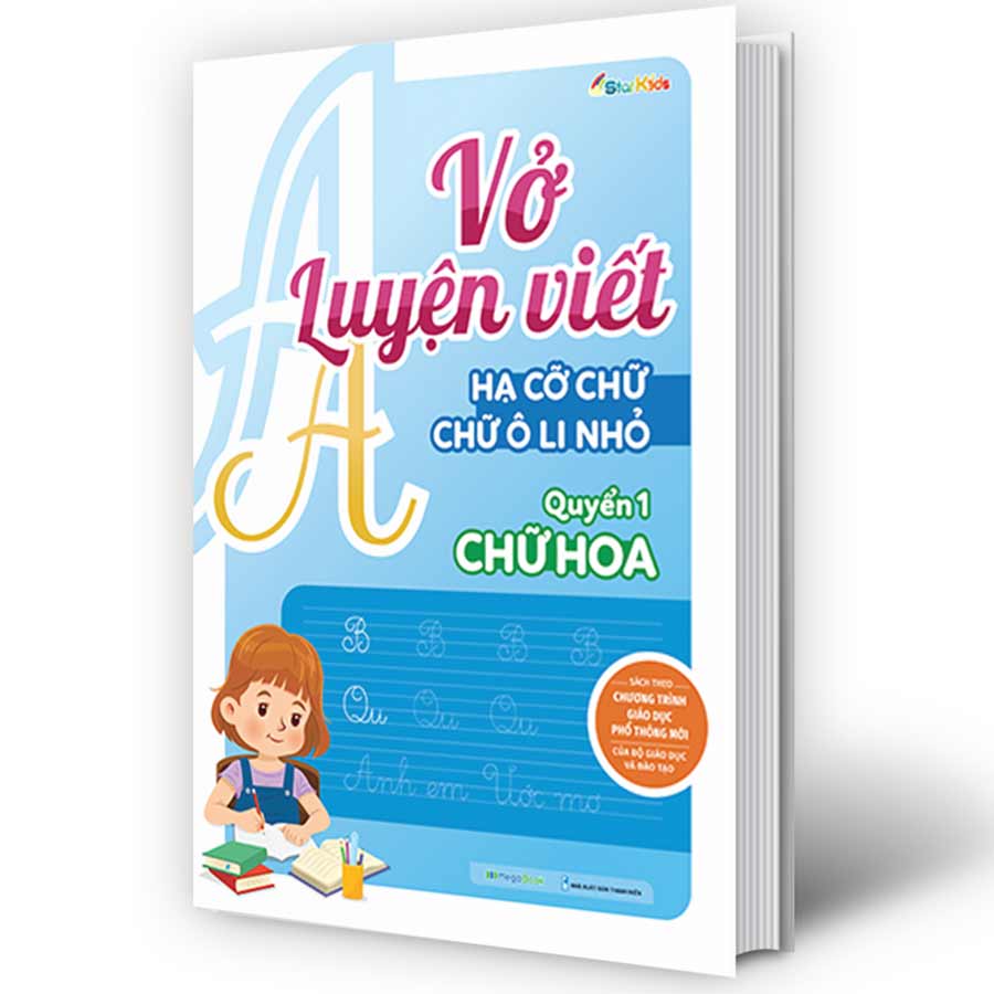 Vở luyện viết hạ cỡ chữ - chữ ô li nhỏ. Quyển 1: Chữ hoa