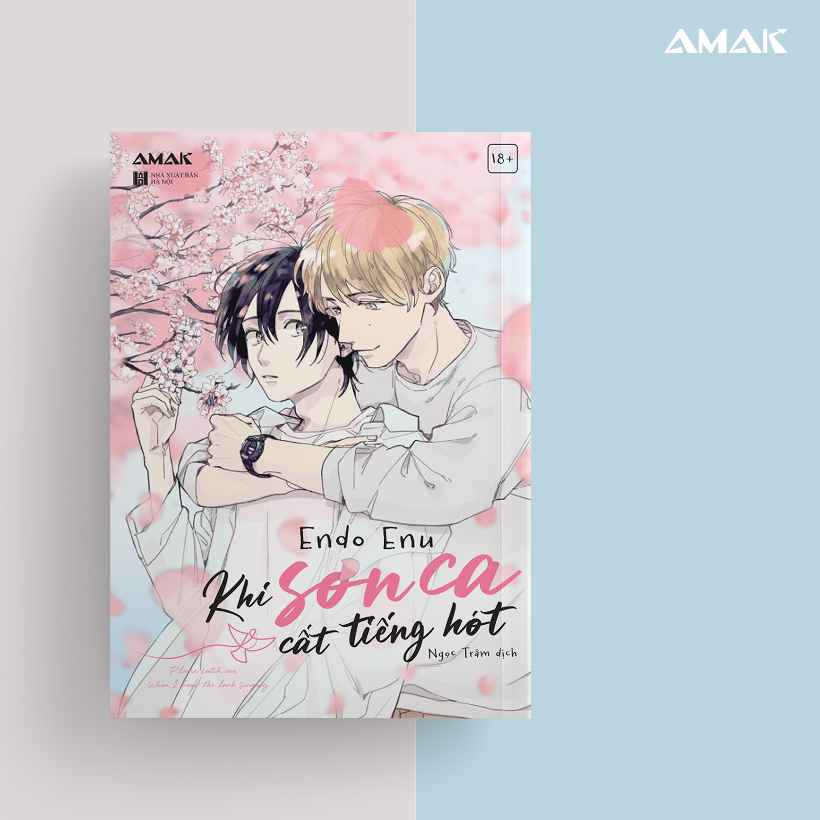 [Manga] [BL] Khi Sơn Ca Cất Tiếng Hót - Amakbooks