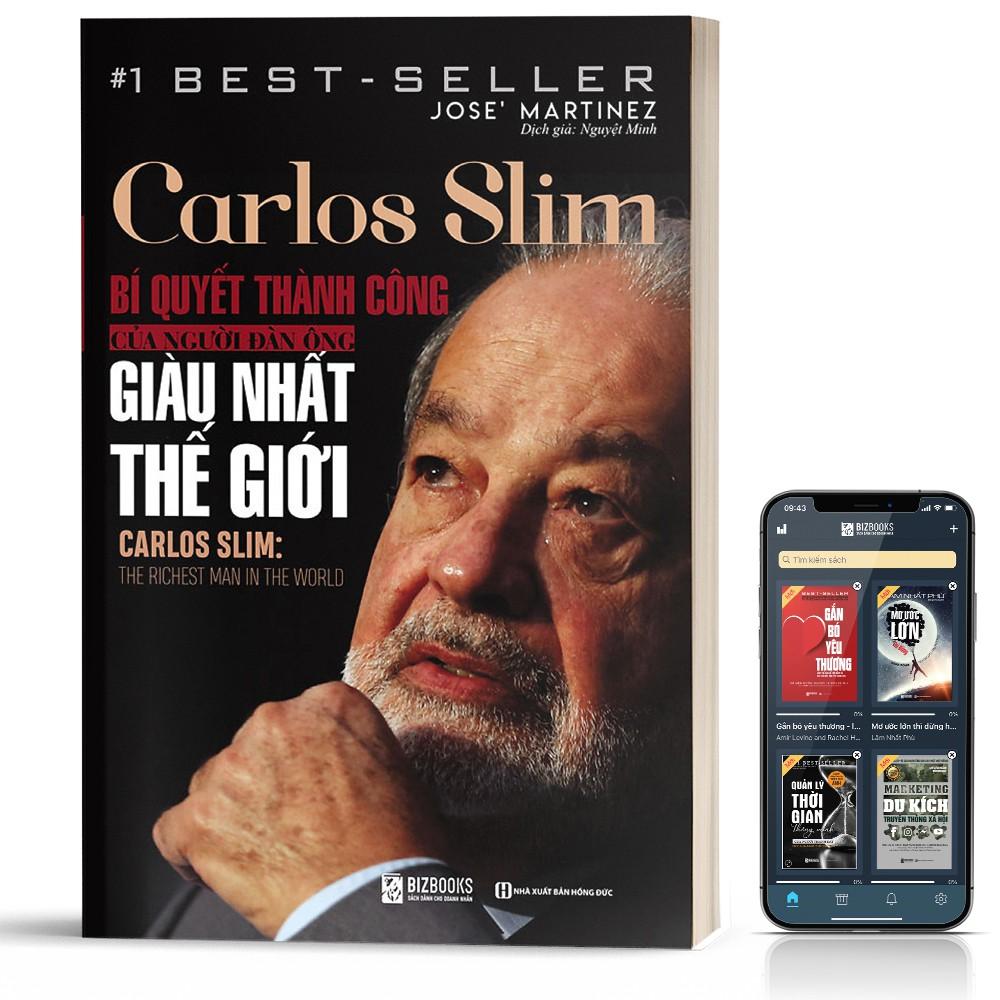 Sách - Carlos Slim: Bí quyết thành công của người đàn ông giàu nhất thế giới  - BizBooks