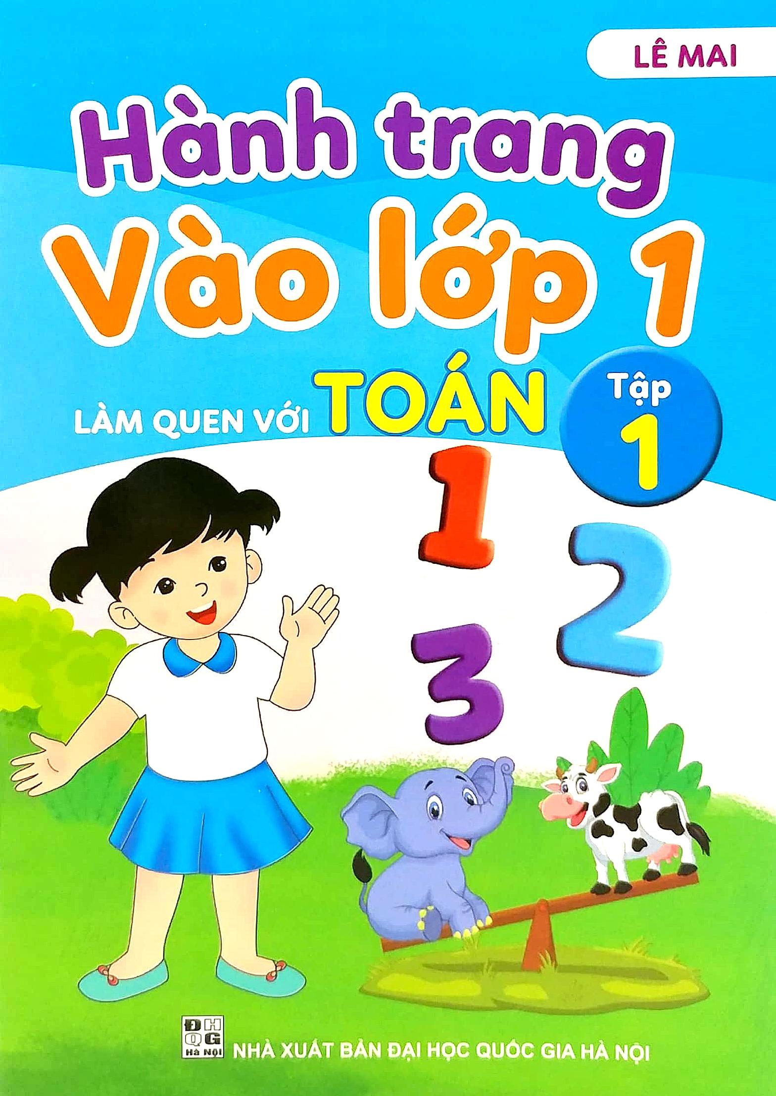 Hành Trang Vào Lớp 1 - Làm Quen Với Toán Tập 1