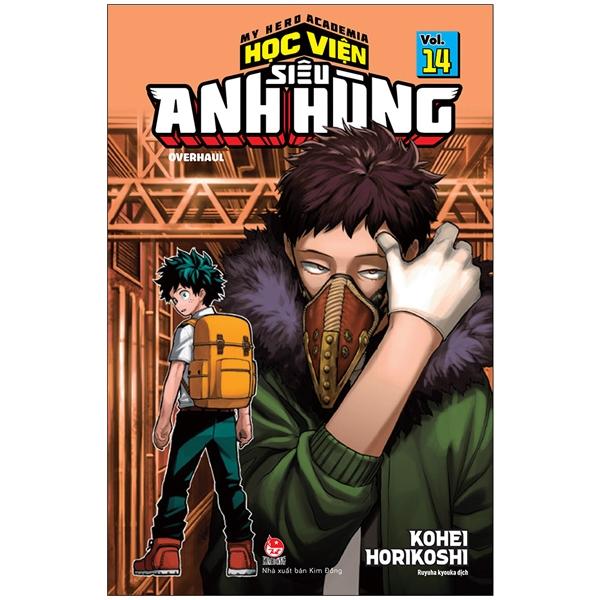 My Hero Academia - Học Viện Siêu Anh Hùng - Tập 14: Overhaul (Tái Bản 2022)