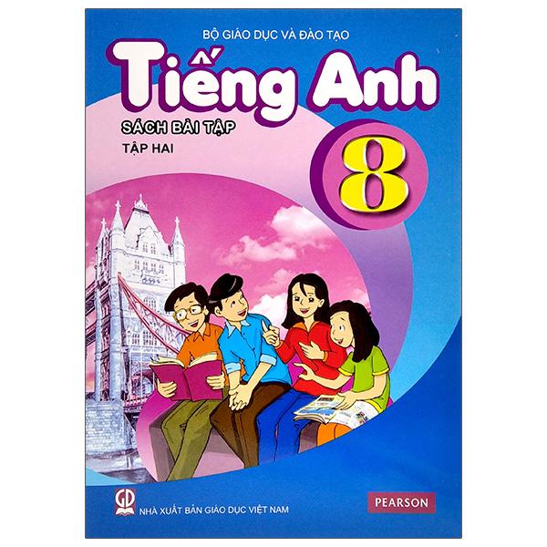 Tiếng Anh Lớp 8 - Tập 2 (Sách Bài Tập)