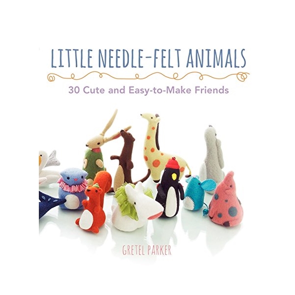 Little Needle-Felt Animals