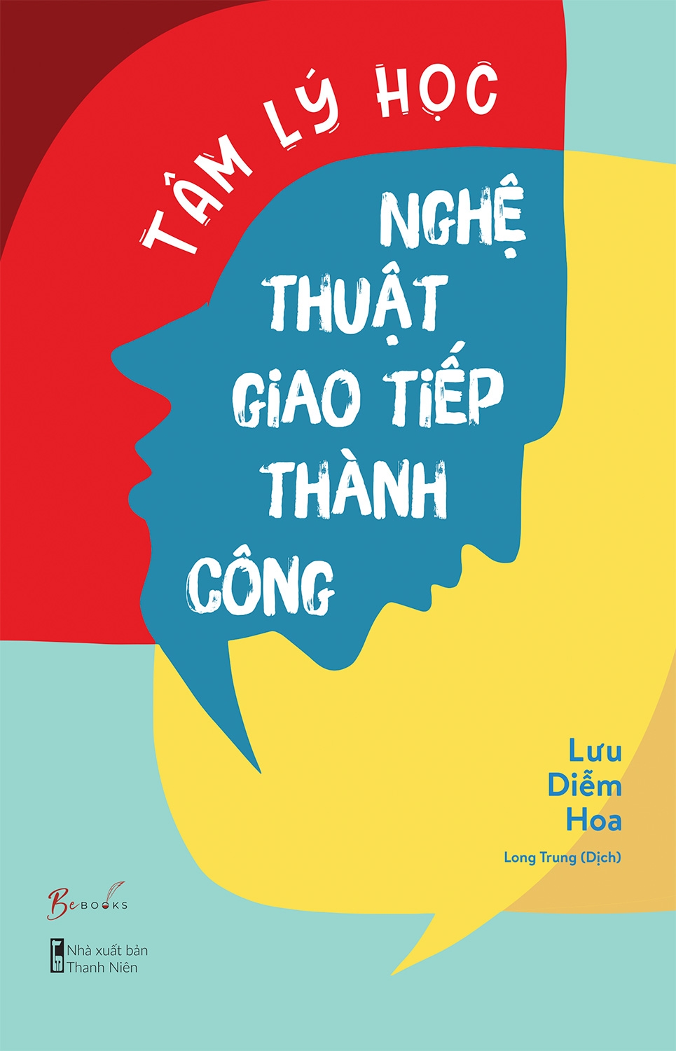 Tâm Lý Học Nghệ Thuật Giao Tiếp Thành Công