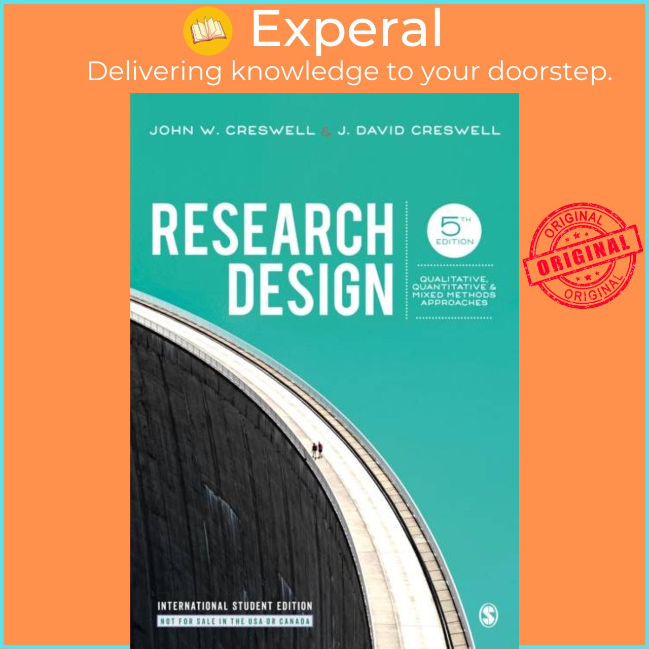 Sách - Research Design - International Student Edition - Qualitative, Quanti by John W. Creswell (UK edition, paperback)