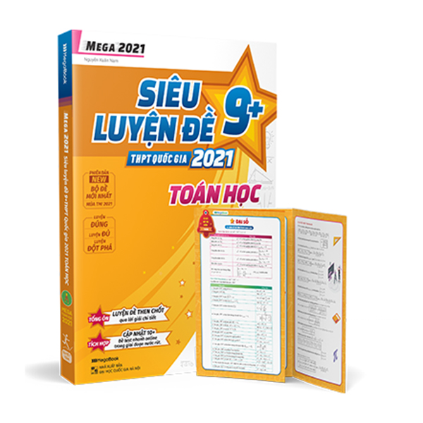 Mega 2021 - Siêu Luyện Đề 9 + THPT Quốc Gia 2021 - Toán Học